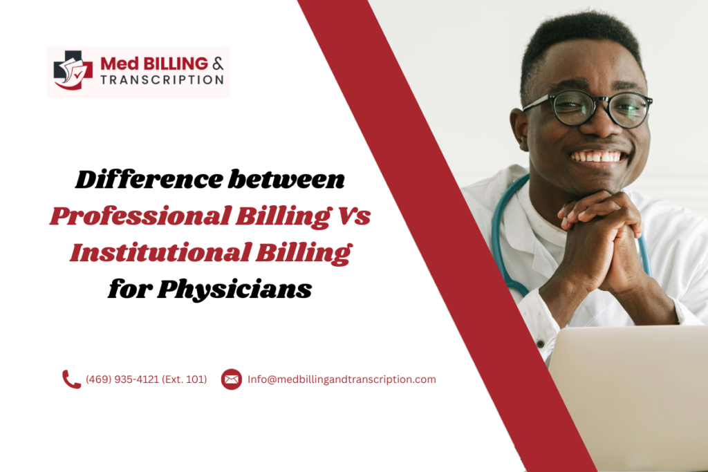 Difference between Professional Billing Vs Institutional Billing for Physicians