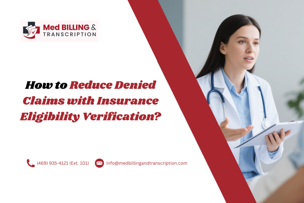 How to Reduce Denied Claims with Insurance Eligibility Verification?