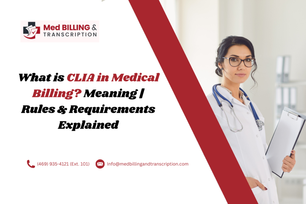 What is CLIA in Medical Billing? Meaning | Rules & Requirements Explained