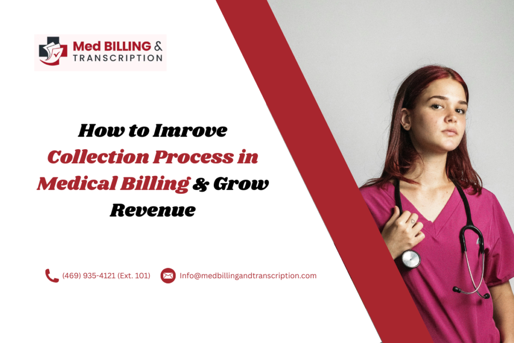 How to Imrove Collection Process in Medical Billing & Grow Revenue