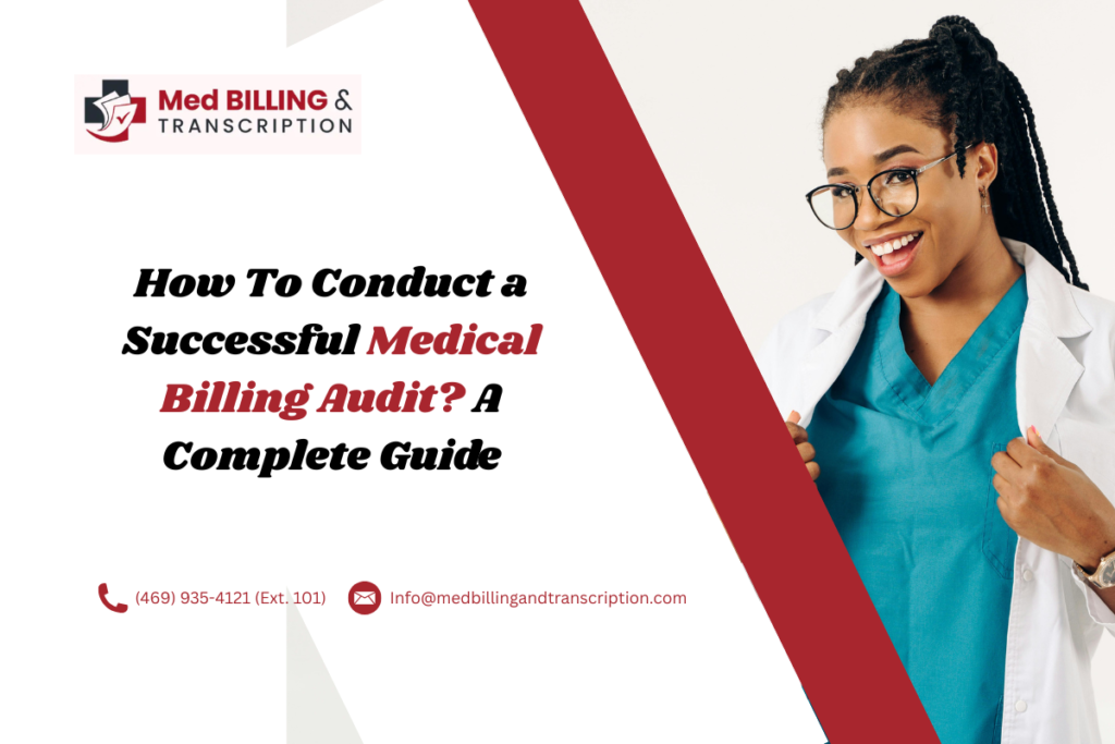 How To Conduct a Successful Medical Billing Audit? A Complete Guide