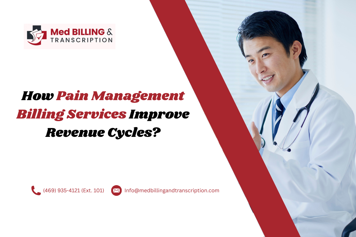 How Pain Management Billing Services Improve Revenue Cycles?