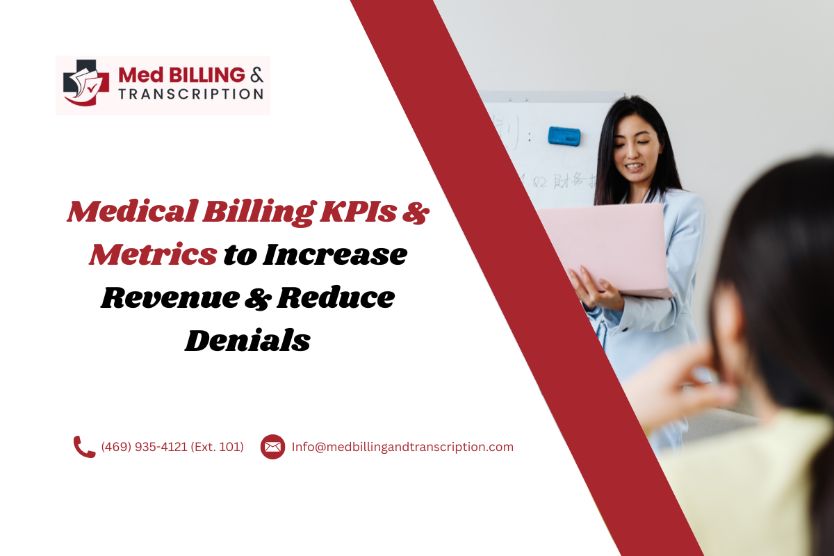 Medical Billing KPIs & Metrics to Increase Revenue & Reduce Denials